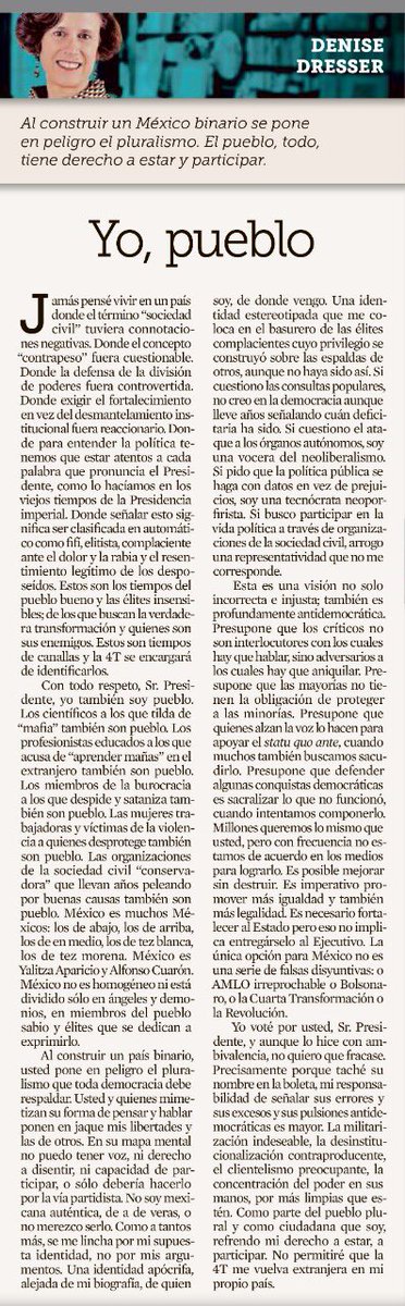 DeniseDresserG's tweet photo. Con respeto Sr. Presidente, yo también soy pueblo. Porque voté por usted y no quiero que fracase, tengo la responsabilidad de señalar sus errores/excesos/pulsiones antidemócraticas. Como parte del pueblo plural que soy, refrendo mi derecho a disentir y participar. #100DíasAMLO https://t.co/nrILdVdnOx