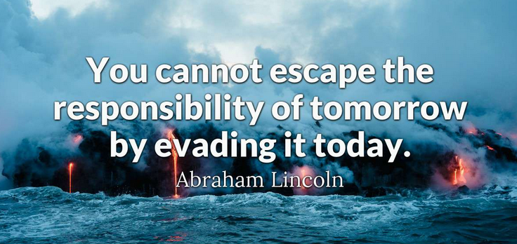 EdMaughanWNS's tweet photo. "You cannot escape the responsibility of tomorrow by evading it today." - Abraham Lincoln
#Motivation https://t.co/hXMO7g6jtm