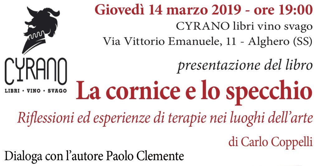 Carlo Coppelli presenta "La cornice e lo specchio". Giovedì 14 marzo 2019, h. 19:00 #arteterapia cyranolibri.wordpress.com/2019/03/11/car…