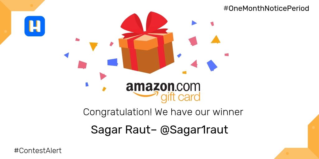 TheHushApp's tweet photo. Announcing @Sagar1raut as a winner for the #OneMonthNoticePeriod contest by @TheHushApp. He wins an @amazon gift card worth Rs.1000.
Thank you for your outstanding participation @Sagar1raut
#hush #ContestAlert #onemonthnoticeperiod #Announcement #WINNER #AmazonGiveaway https://t.co/B8oazE2ozO