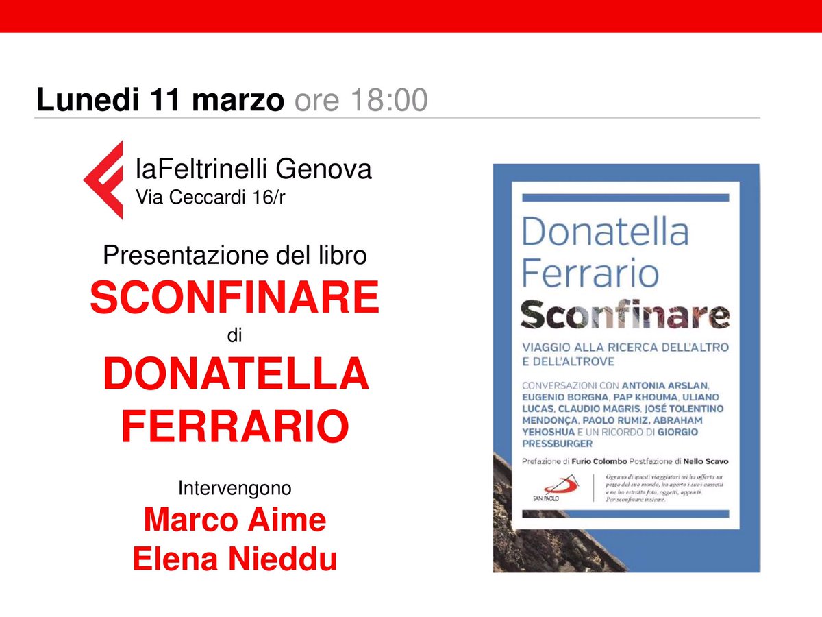 DonatellaF7's tweet photo. #sconfinare a #Genova #LaFeltrinelliGenova con #MarcoAime e #ElenaNieddu 11 marzo ore 18 https://t.co/ywssi1GVke