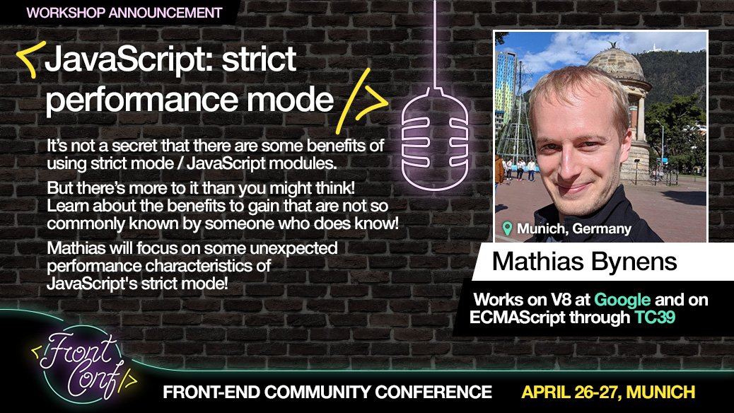 TheFrontConf's tweet image. Let&apos;s continue our little series of talk &amp;amp; workshop announcements!

🎙Mathias Bynens @mathias from @v8js and @TC39 is going to show you some neat pro tricks when using #JavaScript #strictMode 🧞‍♂️

🎟frontconf.com