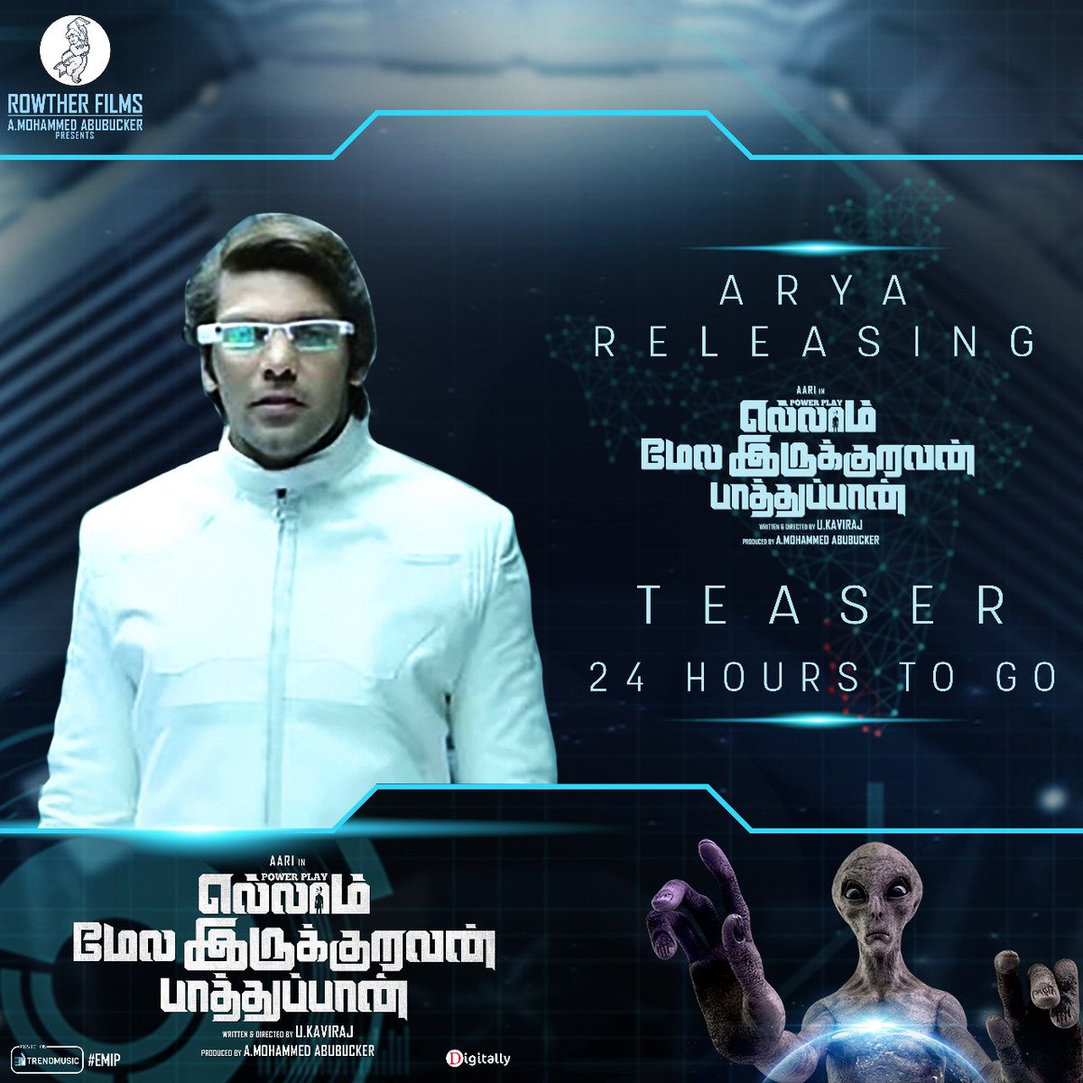 Actor <a href="/arya_offl/">Arya</a> will unveil the much anticipated teaser of "Ellam Mela Irukurvan Paathuppan" tomorrow @ 6pm - Get ready to experience A new age Alien movie in Tamil Cinema!

#EMIP
#EMIPTeaser  
#Ellammelairukuruvanpaathuppan

@aariactor <a href="/DirectorKaviraj/">Kaviraj U</a> @RowtherFilms <a href="/PRO_Priya/">India country Deputy prime minister-priya</a>