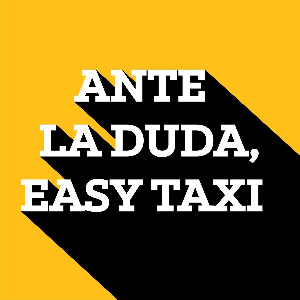 ¿Llegás Tarde? Ni lo dudes, pedí tu Easy Taxi y llegá a tiempo a todos lados.
