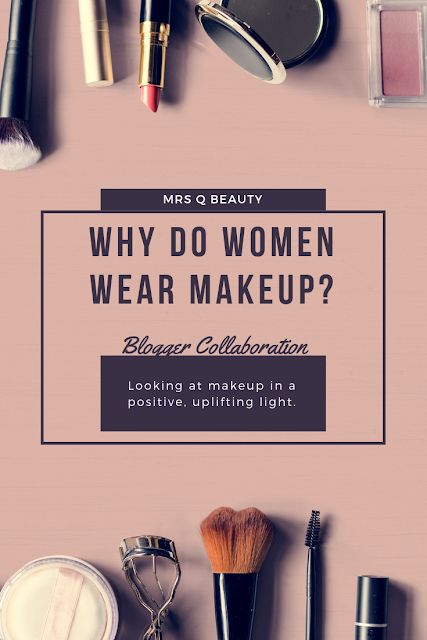 Mrs Q Beauty: Why Do Women Wear Makeup? Looking at Makeup in a positive, uplifting light. (Blogger Collaboration) buff.ly/2VTfOpK #littleblogRT #beardedRT #bloggerHQ #goldenblogsRT  #TheClqRT #BEECHAT #BloggerBabesRT @LovingBlogs #BloggersTribe @bloglove2018 #InfluencerRT