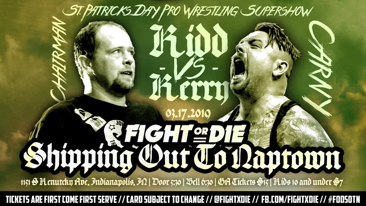 fightxdie's tweet photo. Leapfrog, armdrag, dropkick... Murhpys
---
☘Fight Or Die Shipping Out To Naptown☘
Sunday, March 17th, 2019 | Door 5:30 | Bell 6:30
1151 S Kentucky Ave, Indianapolis, IN
Adult GA &amp; All Front Row: $15 | Kids: $7
#FODSOTN #BeINDYpendent
---
EVENT PAGE: https://t.co/UKm7Faf3xu https://t.co/XZfF6ZH65a