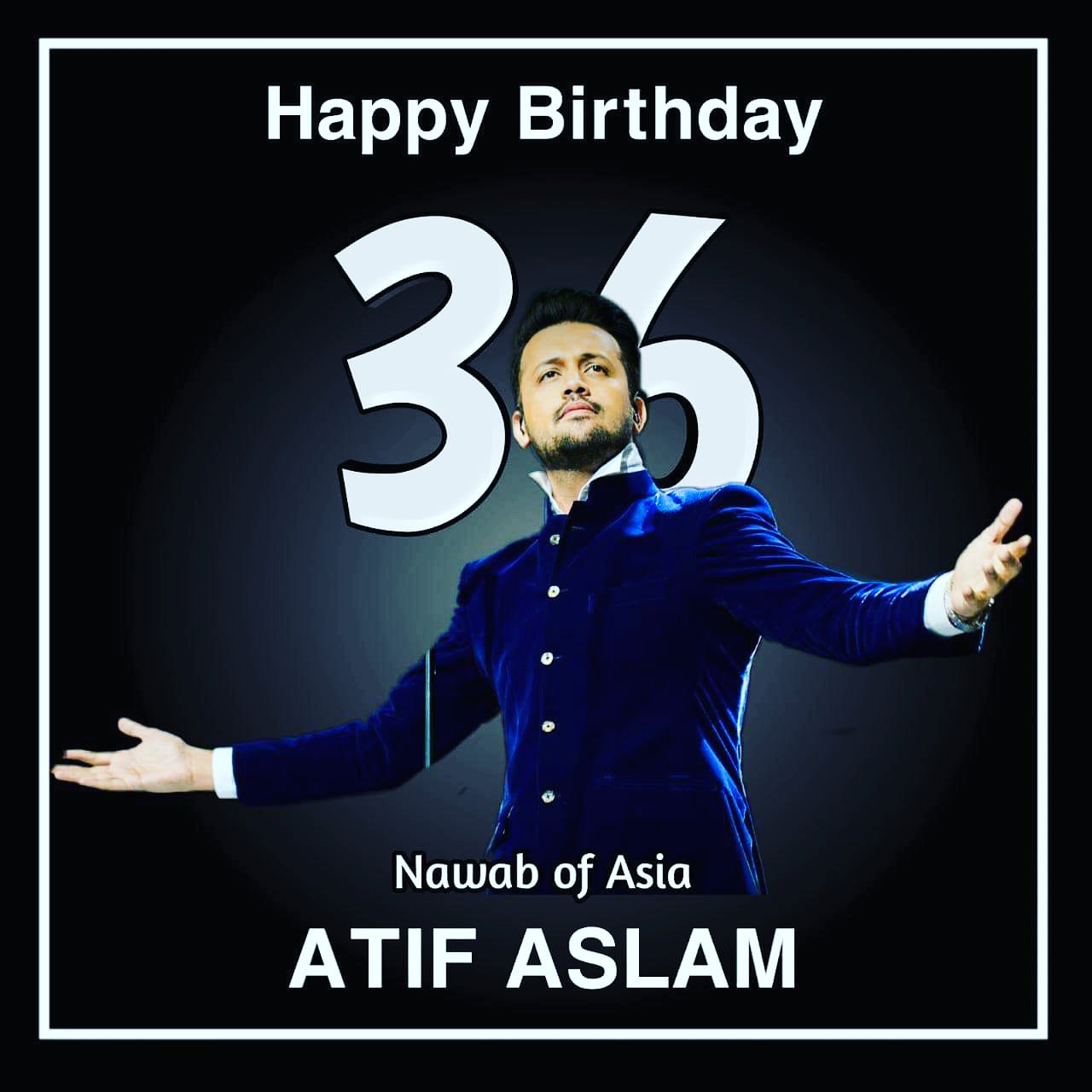 Happy birthday atif aslam sir.      