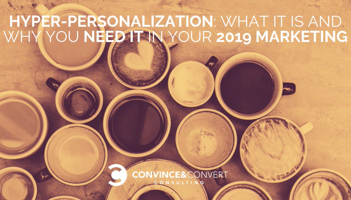 Check out this article from <a href="/convince/">Convince & Convert</a> to see why you need to implement hyper-personalization in your next marketing campaign.

bit.ly/2BCsp94