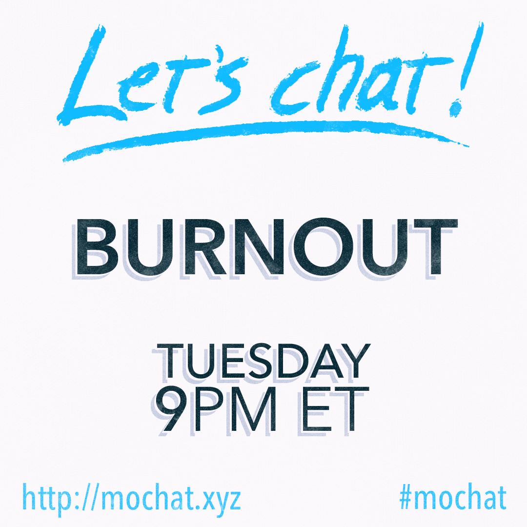 By popular demand, an unpopular feeling: Burnout. This topic comes up a lot so we'll cover it one last time for our penultimate #mochat! Tomorrow night 9PM EDT (GMT-4) buff.ly/1UYHeay