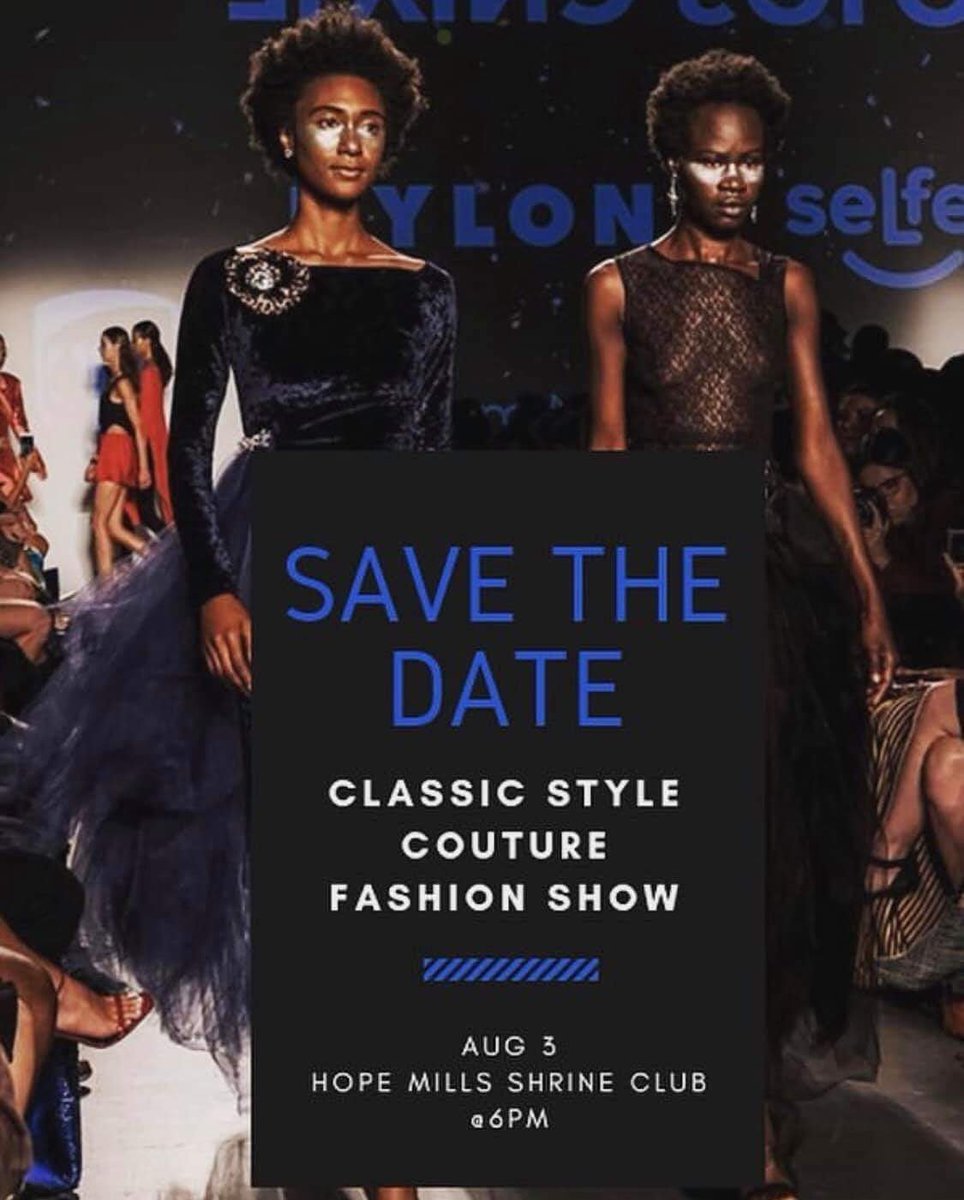 UnderRepResen's tweet image. Good Morning Facebook! 🙋🏾‍♀️ We’re now casting models, vendors and designers for the “Styles in the City” Fashion show on August 3rd at the Hope Mills Shrine Club.  
Please email styleme@classicstylecouture.com for more info or contact Modesty Atkins-Worsley.  *vet owned*