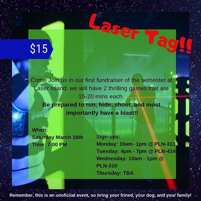 Hey Adventurers! 
This weekend on Saturday we will be having our LASER TAG fundraiser at 7pm at Laser Island. We will be meeting for the event around 6pm in Lot G. If you live close to Laser Island then you can always meet us there! 😊

This is an UNOFFICIAL event so feel fre…