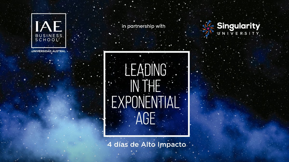 IAE_Austral's tweet photo. Be Exponential... conectá el awareness de la disrupción exponencial en un espacio de reflexión activa. Leading in the exponential age junto a @SingularityU. Conocé más: https://t.co/S1WOWLB33V
#SingularityIAE #AltaDirección #LeadingInTheExponentialAge https://t.co/0JAtNdoEXl
