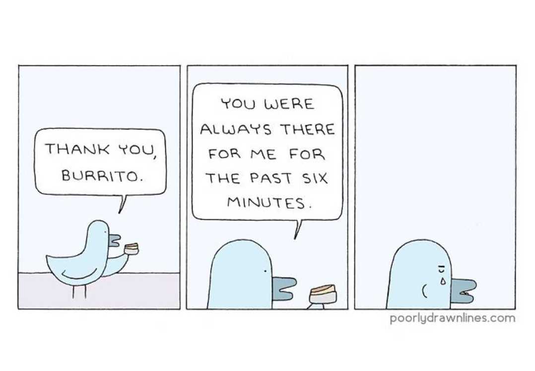 LiquidLabsAU's tweet photo. Are you treating yourself to a special end of week lunch? 🌯🙏

Art by Poorly Drawn Lines. https://t.co/JPGjpMZuuW