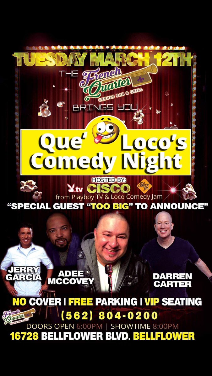 FrenchQuarterCA's tweet photo. Get Ready to Laugh at French Quarter with: 

Que' Loco's Comedy Night

Mar.12 
No Cover, free parking, and VIP seating.

#fq #frenchquarter #frenchquarterbarandgrill #bellflower #la #nightlife #comedy #laugh #lol #funny #showtime #longbeach #losangeles #happyhour #drinkspecials https://t.co/g9sDODmcIY