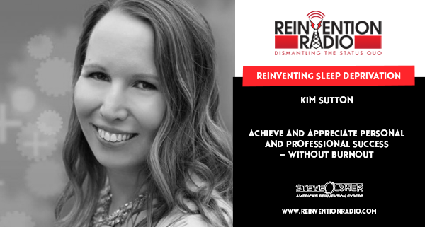 ReinventionRad's tweet photo. TUNE IN w/ @TheKimSutton, former interior architect, host of #PositiveProductivitypodcast &amp; #digitalmarketing &amp; #launchstrategist. Kim says #sleepdeprivation &amp; anxiety/depression associated w/ it have caused every (positive) life change. https://t.co/eUEL6BWTL7 https://t.co/wcfULjwuFA