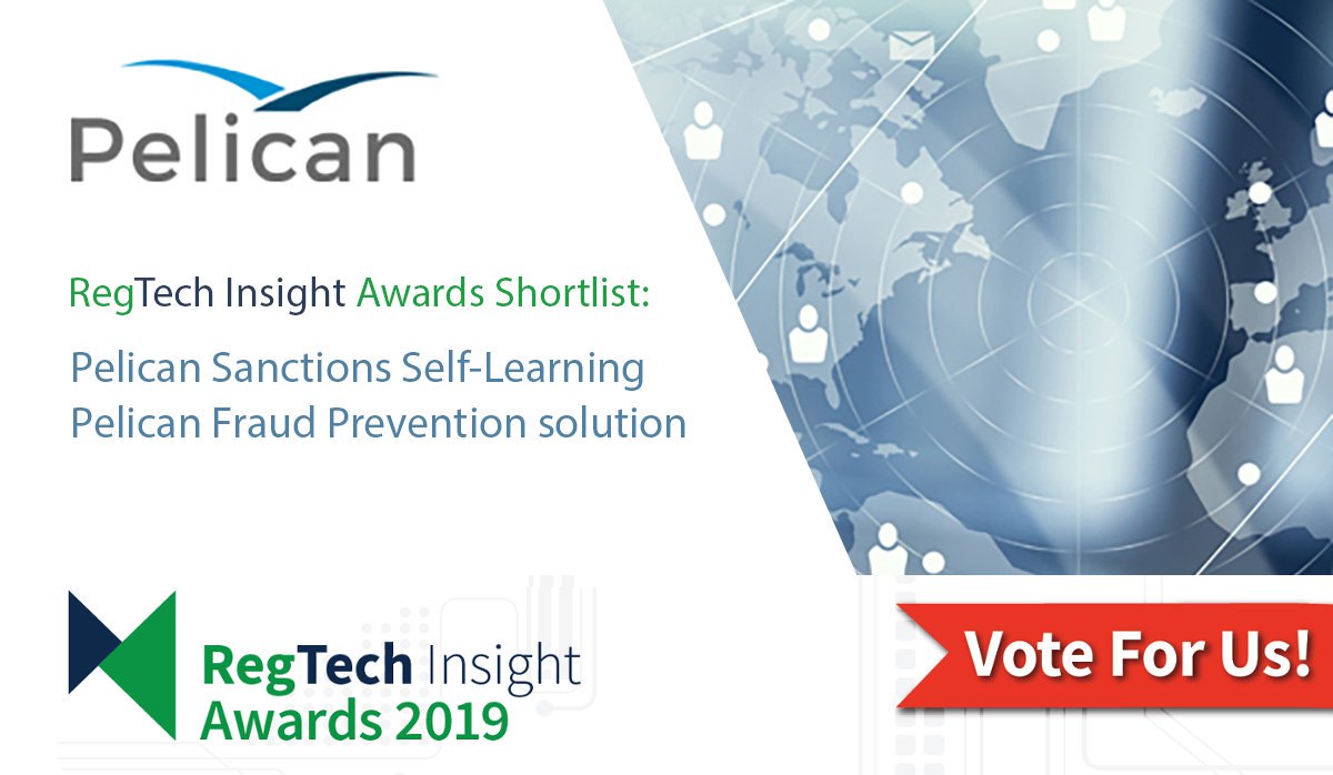pelican_ai's tweet image. We&apos;ve been shortlisted in the @RegTechInsight Awards 2019 for #Regulatory #Compliance and #Financial Crime for our #PelicanSecure #Sanctions Self-Learning Module and PelicanSecure #Fraud Prevention. Vote for us here:
hubs.ly/H0gZGVc0  in categories 25 &amp;amp; 32