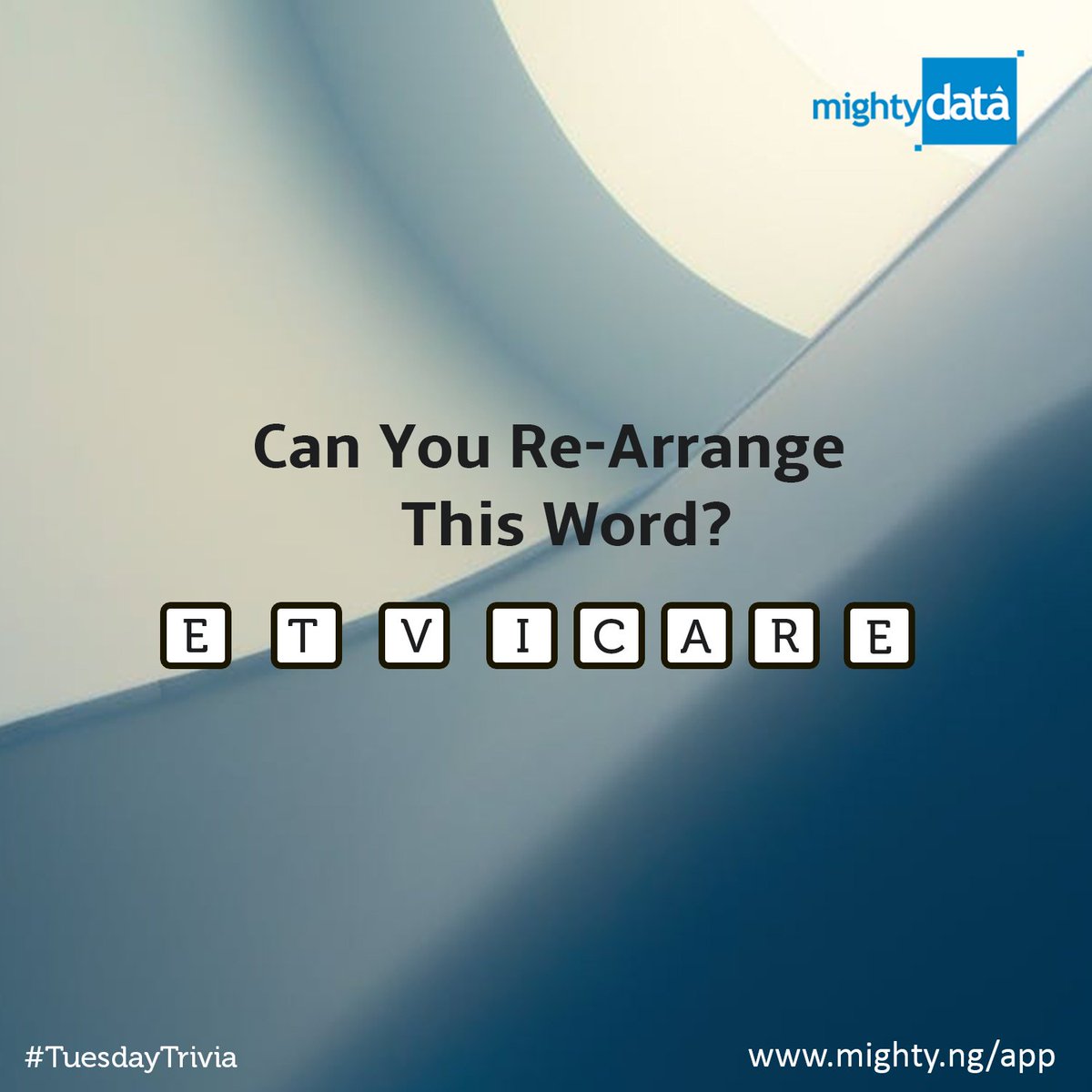 usemightyNG's tweet photo. Re-arrange the word to create multiple words. #TriviaTuesday #MightyData https://t.co/UyGeGSFk3J