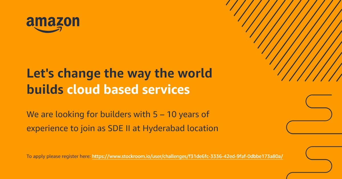 Let's change the way the world builds cloud based services
Amazon is looking for builders with 5 – 10 years of experience to join as SDE II at Hyderabad location
To apply please register here: 
stockroom.io/user/challenge…