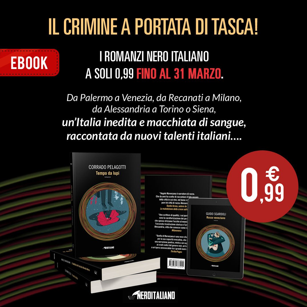 Un'offerta da non perdere...Fino al 31 marzo, tutti i romanzi di Nero italiano sono a solo €0,99 in eBook!