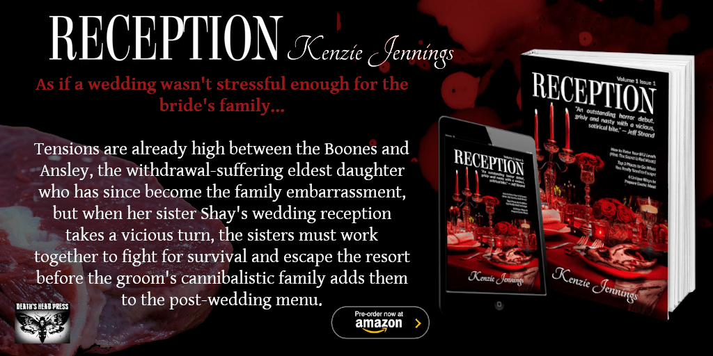 tbmhorror's tweet photo. BOOK EXCERPT - RECEPTION by Kenzie Jennings - Run before the groom’s cannibalistic family adds you to the post-wedding menu. #horror by @kenzieblyjay via @deathsheadpress https://t.co/5GFq2YPw7P https://t.co/c9rmKnuAjk
