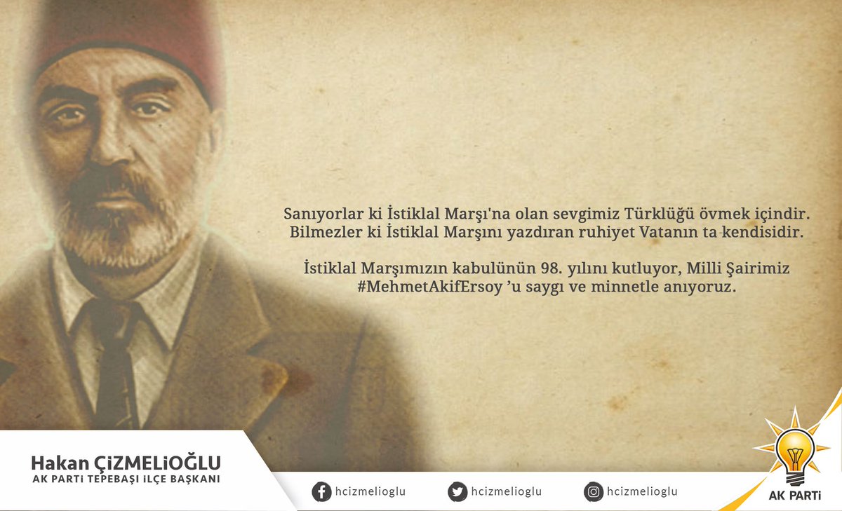 Sanıyorlar ki İstiklal Marşı'na olan sevgimiz Türklüğü övmek içindir.
Bilmezler ki İstiklal Marşını yazdıran ruhiyet Vatanın ta kendisidir.

İstiklal Marşımızın kabulünün 98. yılını kutluyor, Milli Şairimiz #MehmetAkifErsoy ’u saygı ve minnetle anıyoruz.