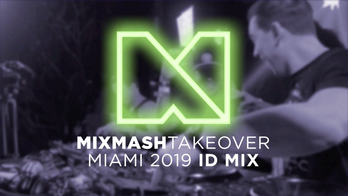 MixmashRecords's tweet photo. Get in the mood for #MixmashMiami!

Mixmash Takeover: Miami 2019 ID MIX!

ID’s ID’s ID’s!

LIVE: https://t.co/qa5lkp6kYd https://t.co/xsl1eggYKf
