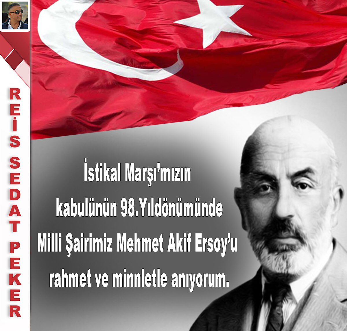 İstiklal Marşı’mızın kabulunün 98. Yıldönümünde Milli Şairimiz #MehmetAkifErsoy’u rahmet ve minnetle anıyorum.
