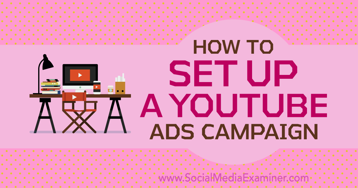 KimReynolds's tweet photo. How to Set Up a YouTube Ads Campaign https://t.co/MX7SclvzNA https://t.co/aA3ZOBaL5l