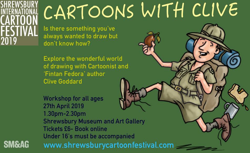 'Cartoons with Clive Workshop'  at Shrewsbury Museum &amp; Art Gallery  27th April 2019 1.30pm-2.30pm- Tickets £6  Explore the wonderful world of cartoon drawing with cartoonist and ‘Fintan Fedora’ author Clive Goddard #cartoonfest 
. Book tickets online now
 goo.gl/XWaBK3