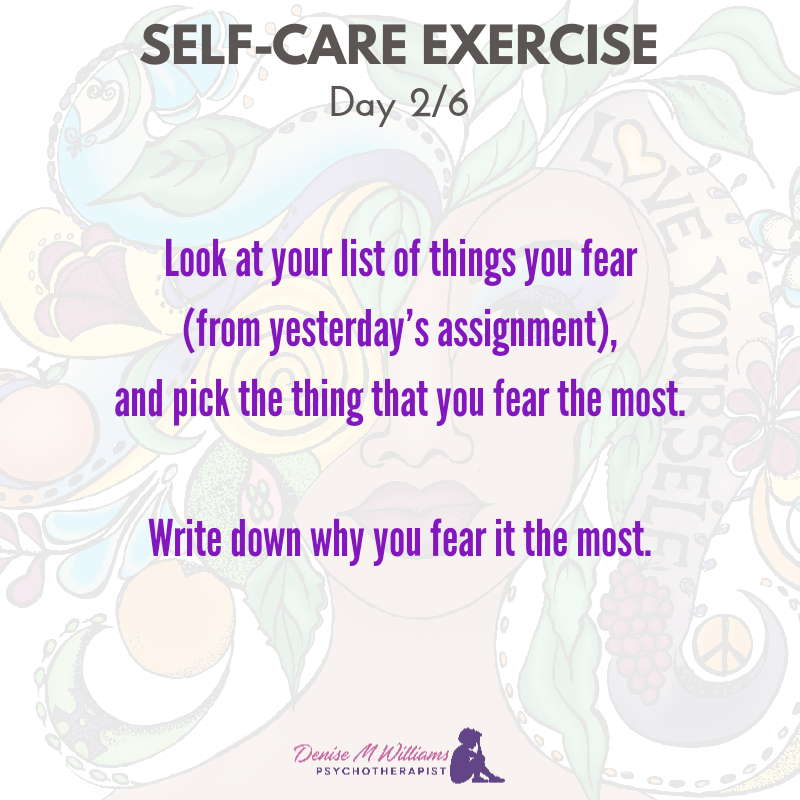 MeFirstSelfCare's tweet photo. #SELFCARE EXERCISE, DAY 2/6: 1.)Look at your list of things you fear (from yesterdayโs assignment); 2.) pick the thing that you fear the most; 3.) Write down why you fear it the most. Up next: Day 3! #selfcareisrevolutionary #procrastination #selfcareworkshop #mefirstselfcare https://t.co/DC4yicoq5L