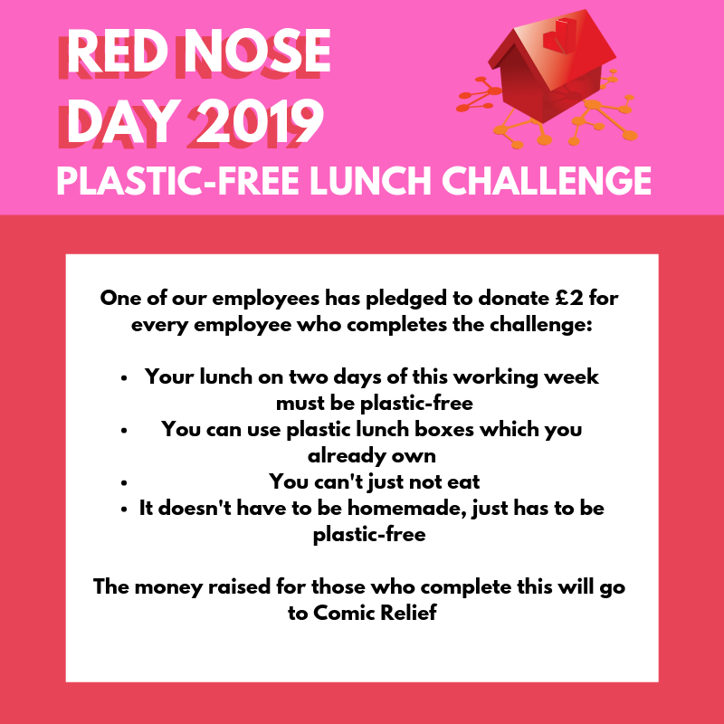 Every year Comic Relief raises money for this worthwhile cause. 

This year why not challenge your colleagues to the plastic-free lunch challenge? 

An environmental act for a great cause.

<a href="/comicrelief/">Comic Relief</a> #RedNoseDay #plasticfree #tacklingplastic