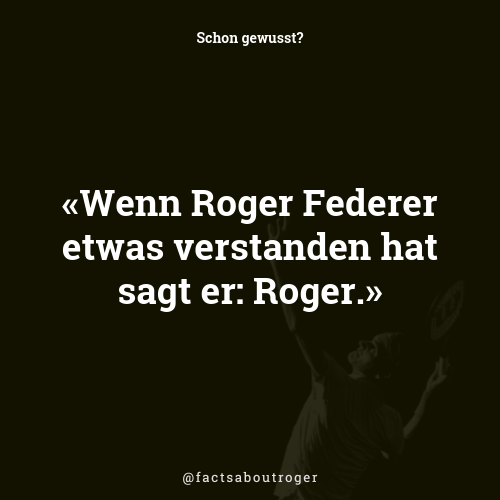factsaboutroger's tweet photo. Wenn Roger Federer etwas verstanden hat sagt er: Roger. #kingroger #iloveroger https://t.co/PSqiHQLDwK