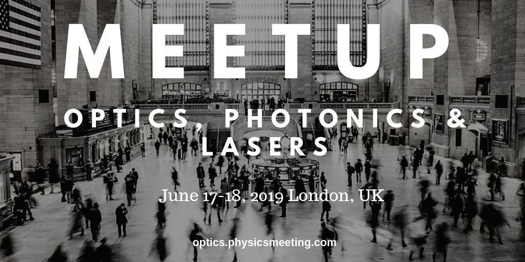 <a href="/Optics2019/">Elisa</a> @June 17-18, 2019 London, UK 
#opticalimaging #optoelectronics #nonlinearoptics #opticaltechnologies #opticalfiber  #qauntumsciences #quantumoptics  #opticalcommunications #lasersystems  #opticsfiber #lasertechnology  #photonics 

optics.physicsmeeting.com