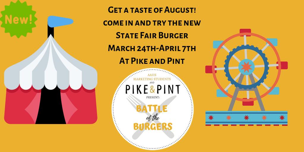 alexandria_deca's tweet image. The Pike &amp;amp; Pint Battle of The Burgers Challenge starts in 12 days! 
Come in and try the 'State Fair Burger' at Pike &amp;amp; Pint FOR A LIMITED TIME!!

Support your local AAHS Marketing students at
Pike &amp;amp; Pint March 24th-April 7th. 
@aahsactivities @AAHSeveryday #StateFairBurger