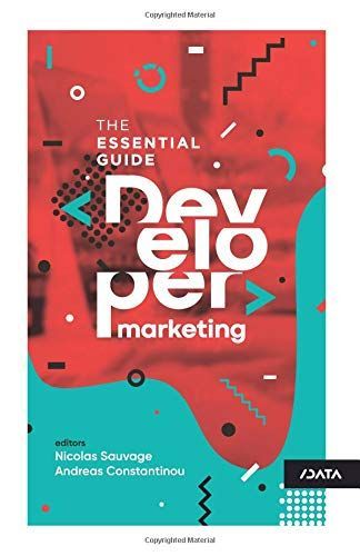 SlashDataHQ's tweet image. How do your successfully attract, engage and retain #developers? Our book Developer Marketing: The Essential Guide reveals how to do it all! Get your copy buff.ly/2Dcou62 #DevMarketingBook #DevMarketingGuide