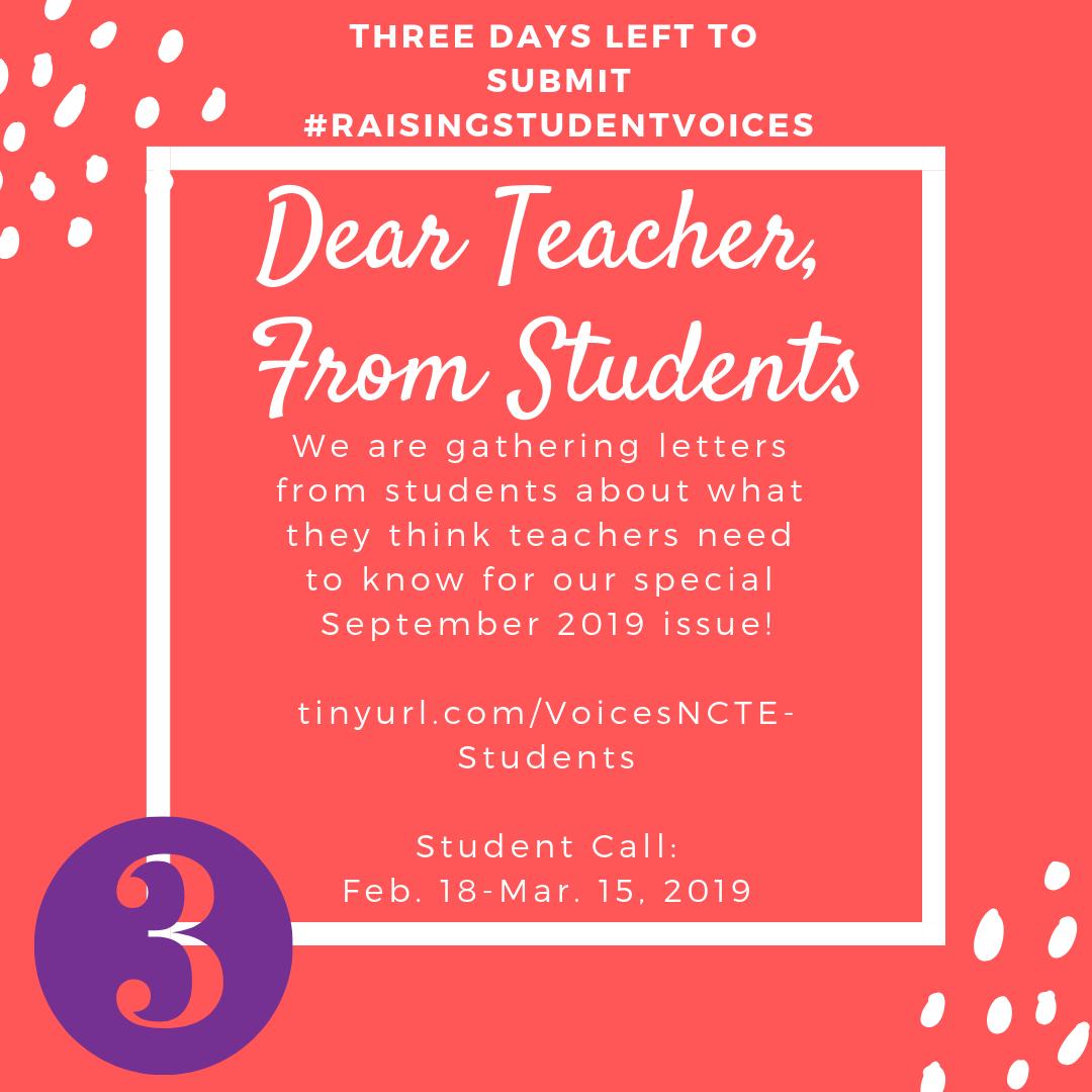 VoicesNCTE's tweet photo. 3 Days left for #RaisingStudentVoices in #NCTEVoices special September 2019 Dear Teacher issue. What do your middle school students want middle school teachers to know? Submit letters at https://t.co/kh7BpTQ4U7 by March 15th! https://t.co/TY1w7mr77Y