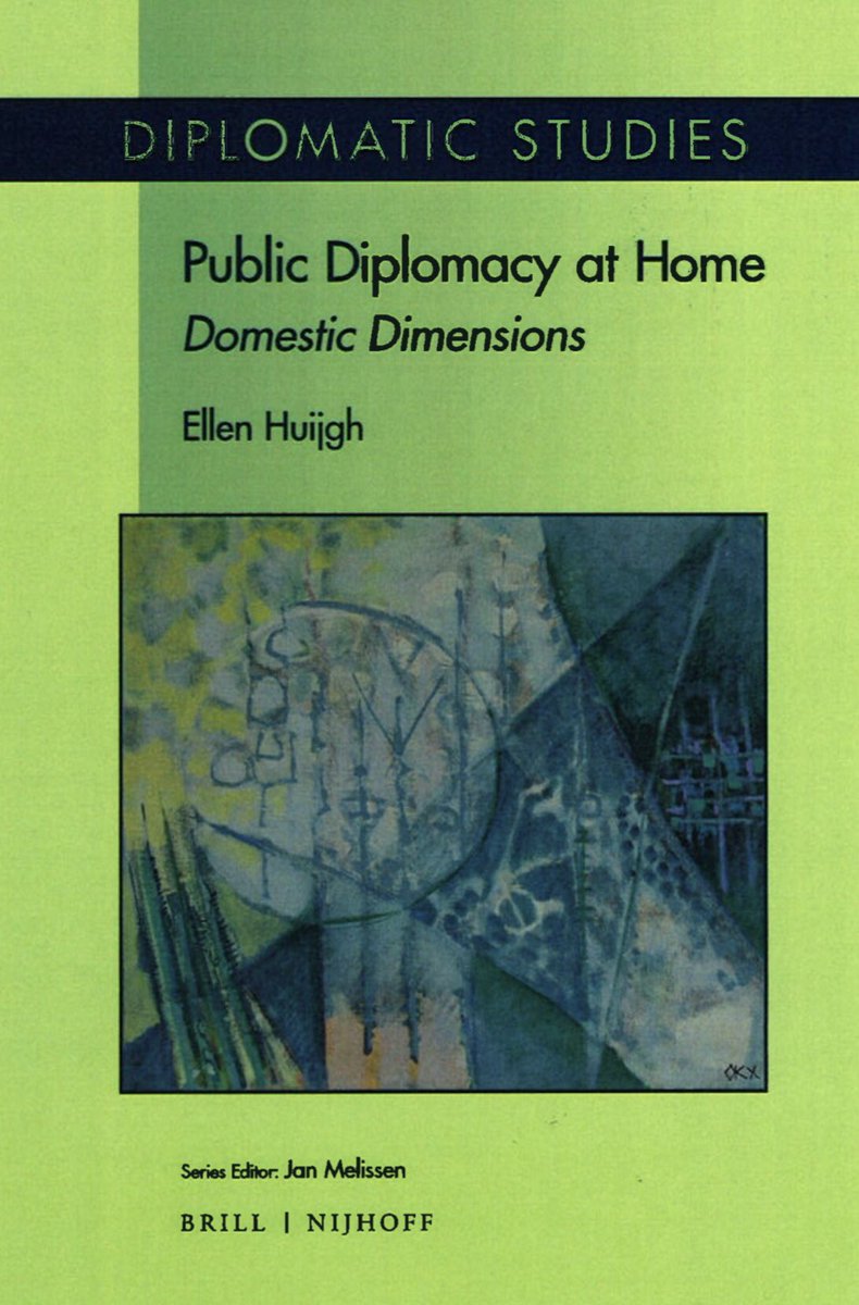 JanMDiplo's tweet photo. At the invitation of @jorgeheinel , I am posting the cover of this key book, no comments, no reviews. Today it is PUBLIC DIPLOMACY AT HOME by Ellen Huijgh (1975-2018), in print with @IntlRela . I invite  @HalvardLeira to do the same. https://t.co/7GaxpeYvDo
