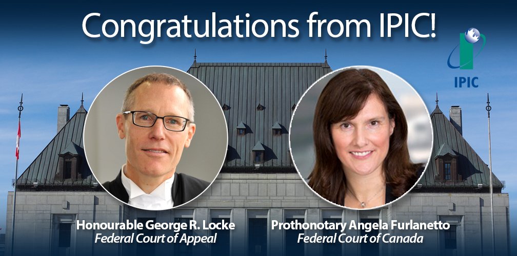 IPIC_Canada's tweet image. Two IPIC Fellow members were recently appointed to the Federal Court of Appeal and the @FedCourt_CAN_en. Congratulations and best wishes to Hon. George Locke and Angela Furlanetto!