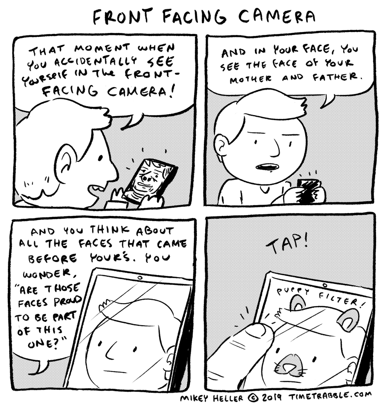 i drew a comic about your phone's front facing camera 