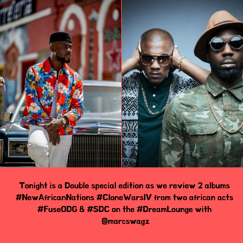 marcswagz's tweet photo. It's another double special edition on the #AlbumReview segment of the #DreamLounge as we review two albums #NewAfricanNations &amp; #CloneWarsIV from two african acts @FuseODG &amp; @ShowDemCamp with @marcswagz T U N E IN @dream925fm https://t.co/aQr1QJq6wS