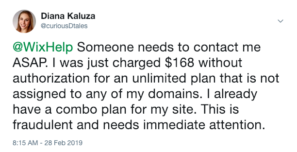 curiousDtales's tweet photo. @Wix It's been two weeks and no one is responding from your support team to my messages and refund request on a service I don't use. I have reported you to my credit card company and will be reporting you to the FTC next. https://t.co/2qnC3VLXQo