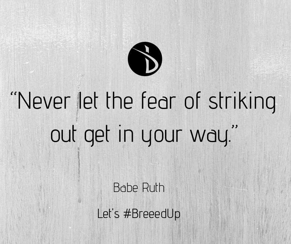 Fears are nothing more than a state of mind.
#Breeedup #baberuth #fearsnothing #fear #stateofmind #shortsayings #BreeedupSportsQuotes #SportsQuotes #sportsmanship #instafitness #exercise #workoutclothes #fit #fitnessgirl #fitnesslife #fitnessbabes #instafitfam #letsbreeedup