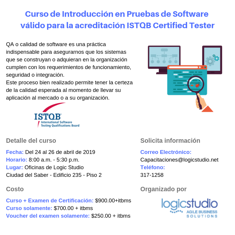 LogicStudioNet's tweet image. Están abiertas las inscripciones para nuestro Curso de Introducción en Pruebas de Software válido para la acreditación ISTQB Certified Tester.
Escríbenos a: capacitaciones@logicstudio.net
Llámanos al 317-1258 para más información.