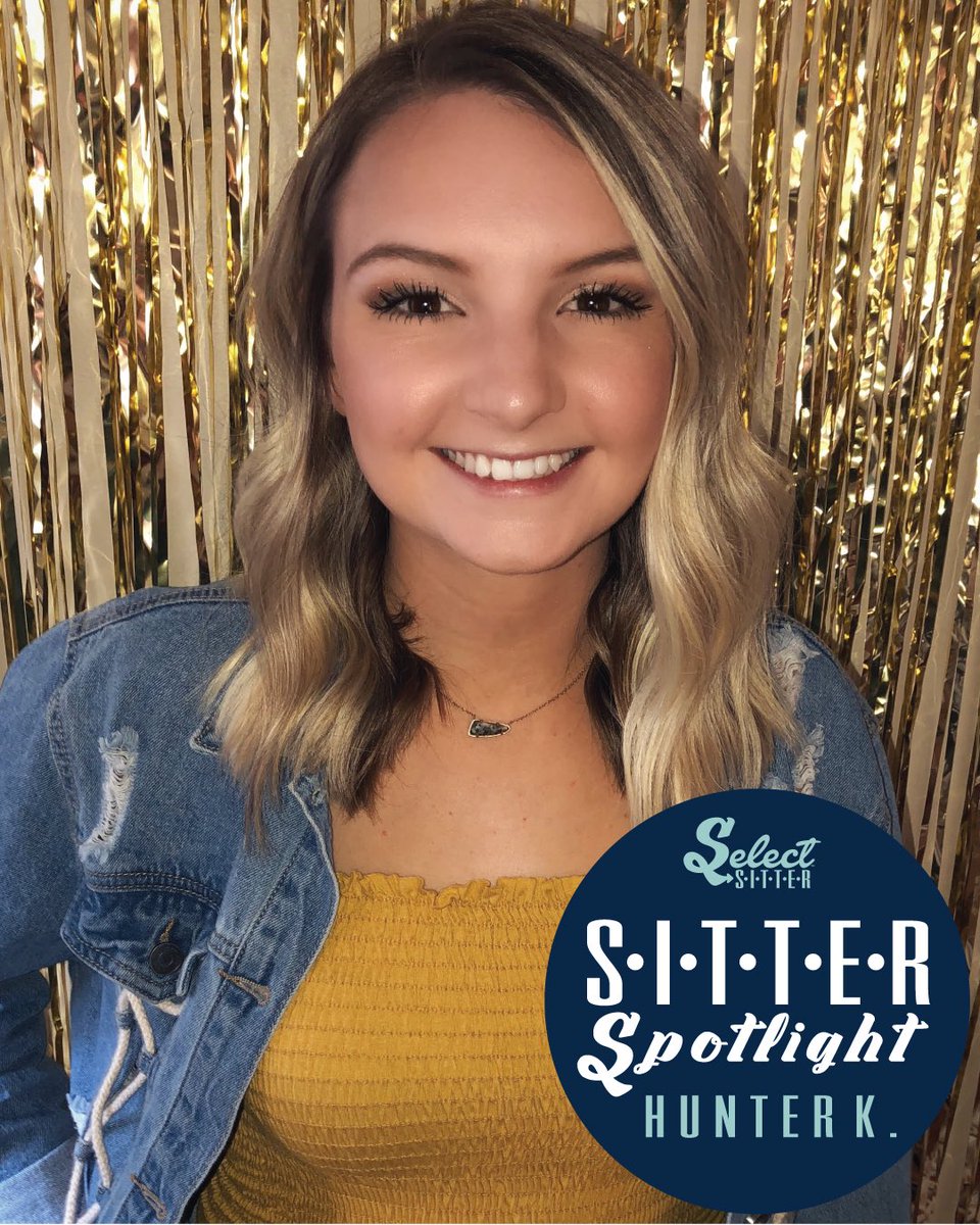 Meet our Sitter Spotlight Hunter K.
She is majoring in Elementary Education, working on a masters in Literacy. She has worked in a preschool since she was 17 and has a passion for kids. She is CPR and First Aid certified! Check out Hunter’s profile on profile on <a href="/SelectSitterApp/">SelectSitterApp</a>