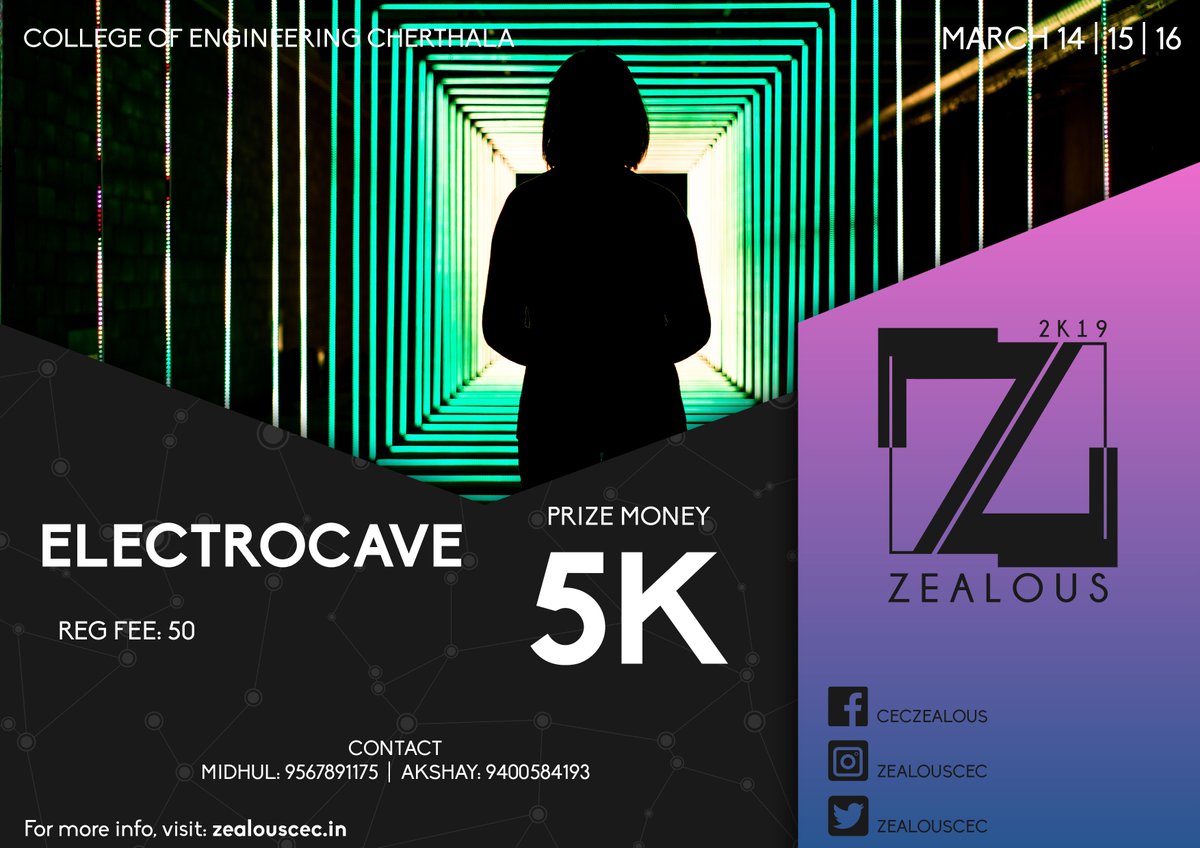 zealouscec's tweet photo. #ELECTROCAVE

An event that tests your wit in darkness!

Ready to accept the challenge and win a prize money of 5K!?
Then be there at College Of Engineering Cherthala on 14,15,16 March!

Registration fee: ₹50

#Zealous2K19 #CEC #TechFest
#Explore #Excite #Excel https://t.co/JHIesKwt5q