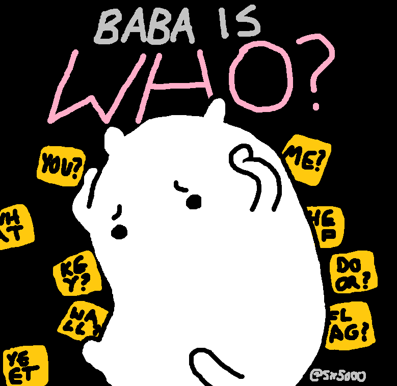 And is you. Baba is you игра. baba is you baba. baba is you art. baba is you арты.