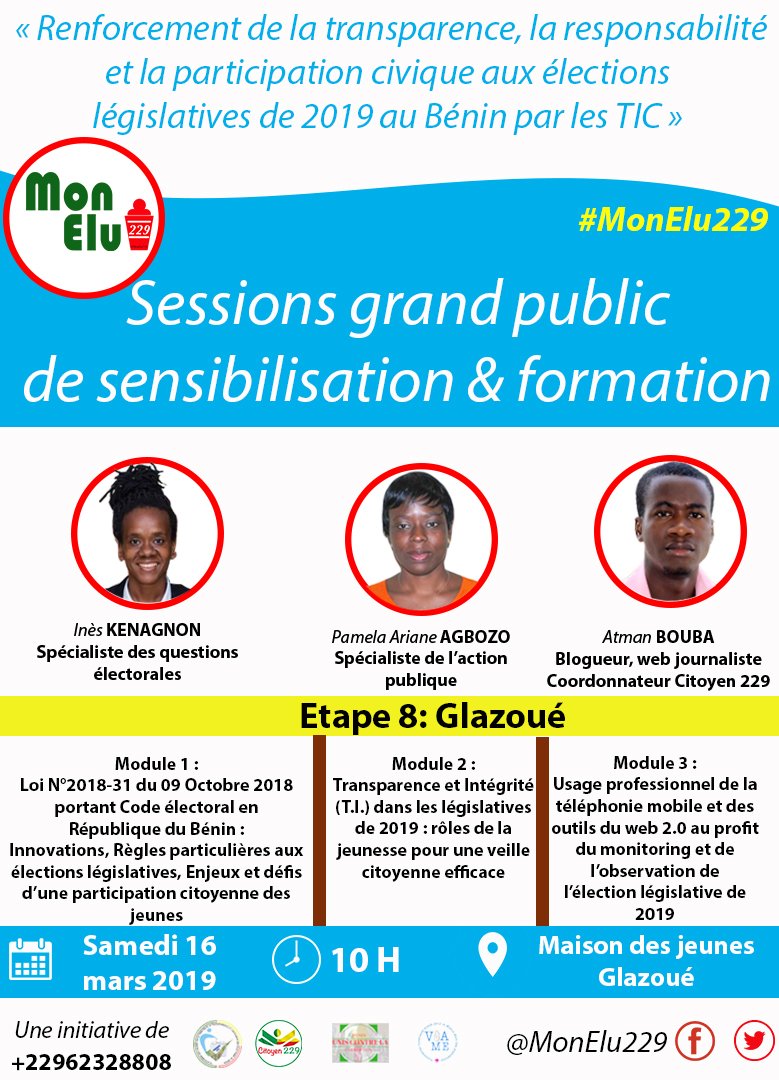 monelu229's tweet photo. #Benin🇧🇯 #Legislatives2019 
#MonElu229🗳
#Glazoué accueille l'étape 8 des sessions grands publics dédiés au département des #Collines. 
RDV le Samedi 1⃣6⃣ Mars 2⃣0⃣1⃣9⃣ à partir de ⏰10h00 à la Maison des Jeunes de #Glazoué. #wasexo #citoyen229 #Transparence229 #ViaMe #Isacib https://t.co/mF9nI82QEO