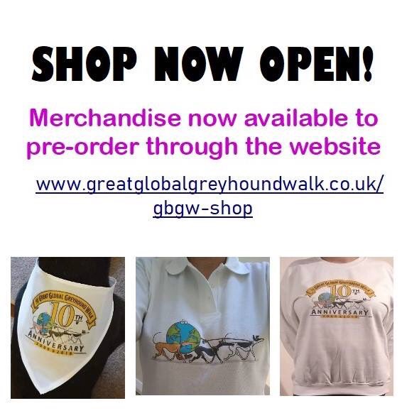 On line shop is now open - have a browse through our walk merchandise 

greatglobalgreyhoundwalk.co.uk/gbgw-shop/