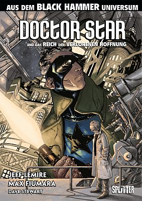 Comicleser's tweet photo. Neues aus dem Black Hammer-Universum: "Doctor Star und das Reich der verlorenen Hoffnung" von @JeffLemire & @MaxFiumara; im @SplitterVerlag; Rezi: https://t.co/WasWgRCWsb #BlackHammer #DoctorStar https://t.co/quDUp26q3S
