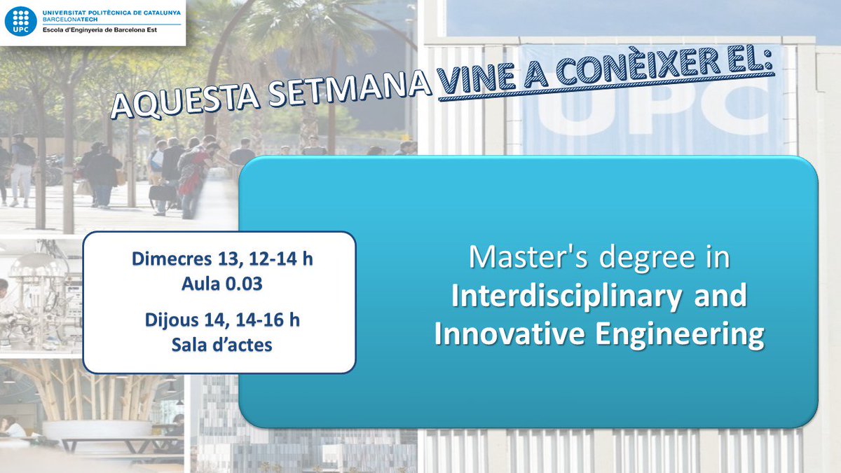 EEBE_UPC's tweet photo. 👉 Do U want to know about the Master's degree of Interdisciplinary and Innovative Engineering of the @EEBE_UPC @la_UPC? 🏃Come to #EEBE to the Master's March briefing! #Teamwork #SmartEngineering #EthicalProgress #Interdisciplinarity #Startups #Sustainability https://t.co/ggtIFeuyf3